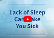 Lack of Sleep Can Make You Sick